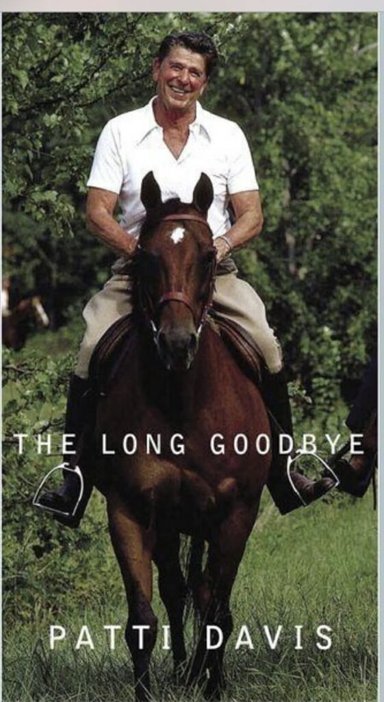 Ronald Reagan riding a horse in nature, cover of The Long Goodbye book by Patti Davis.